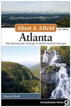 Afoot & Afield - Afoot & Afield: Atlanta