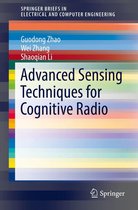SpringerBriefs in Electrical and Computer Engineering - Advanced Sensing Techniques for Cognitive Radio
