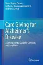 Care Giving for Alzheimer’s Disease