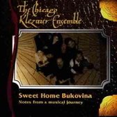 The Chicago Klezmer Ensemble - Sweet Home Bukovina. Notes From A Musical Journey (CD)