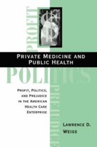 Private Medicine and Public Health
