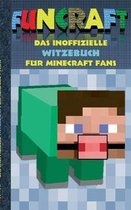 Funcraft - Das inoffizielle Witzebuch fÃ¼r Minecraft Fans