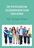 De psychische gezondheid van een kind De psychische gezondheid van een kind