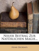 Neuer Beitrag Zur Naturlichen Magie...