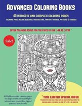 Advanced Coloring Books (40 Complex and Intricate Coloring Pages): An intricate and complex coloring book that requires fine-tipped pens and pencils only