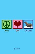 Peace Love Sea Lions