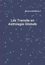 Les Transits En Astrologie Globale