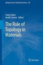 Springer Series in Solid-State Sciences 189 - The Role of Topology in Materials