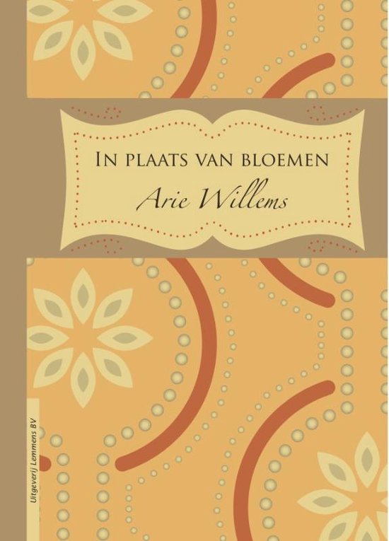 In plaats van bloemen - Arie Willems | Do-index.org