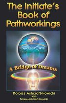 Initiate'S Book/Pathworkings