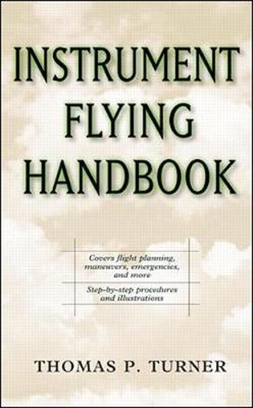 INSTRUMENT FLYING HANDBOOK, Thomas Turner 9780071361989 Boeken