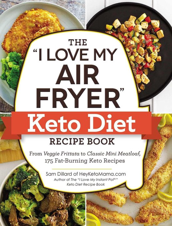 "I Love My" Cookbook Series - The "I Love My Air Fryer" Keto ... - cover