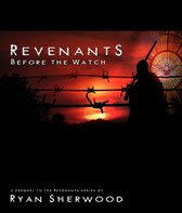 Revenants series - Revenants: Before the Watch (book 0)