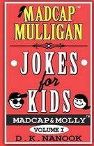 Madcap Mulligan Jokes for Kids