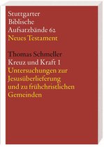 Stuttgarter Biblische Aufsatzbände (SBAB) 62 - Kreuz und Kraft