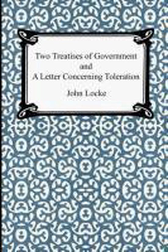 Two Treatises of Government and A Letter Concerning Tolerati ... - cover