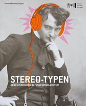 Stereo-Typen. Gegen eine musikalische Monokultur