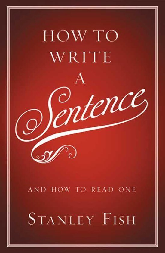 how-to-write-a-sentence-ebook-stanley-fish-9780062006851-boeken