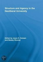 Routledge Research in Education- Structure and Agency in the Neoliberal University