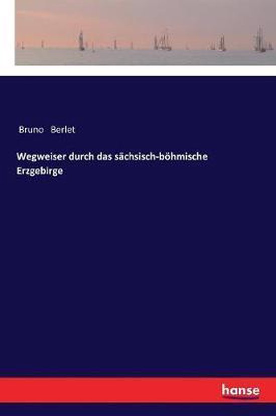 Wegweiser durch das sächsisch-böhmische Erzgebirge - cover