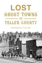 Lost - Lost Ghost Towns of Teller County