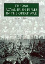 The 2nd Royal Irish Rifles in the Great War