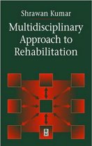 Multidisciplinary Approach to Rehabilitation