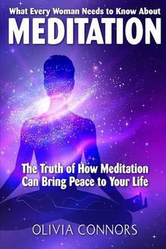 What Every Woman Needs to Know About Meditation - cover