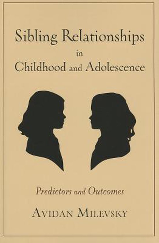 Sibling Relationships Childhood & Adoles - cover