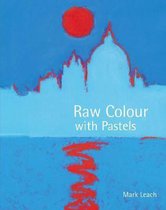 Raw Colour with Pastels