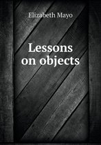 Lessons on objects