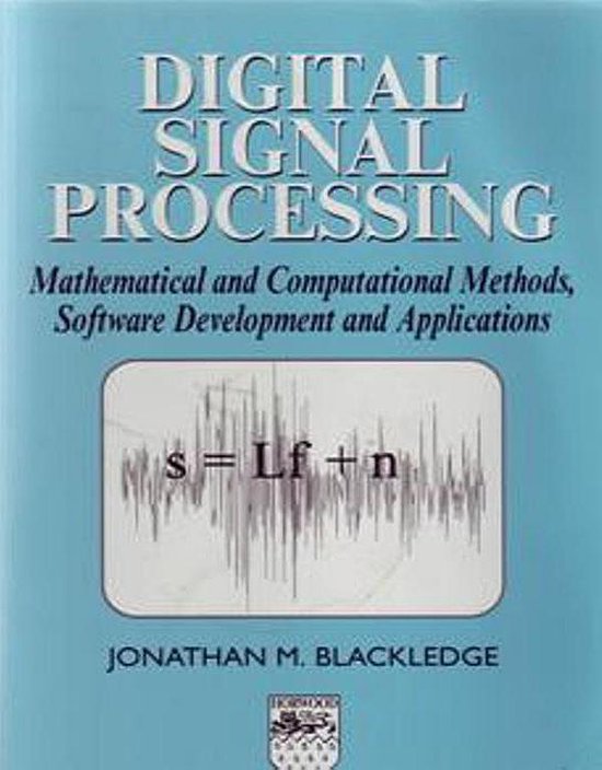 Digital Signal Processing (ebook), Jonathan M Blackledge