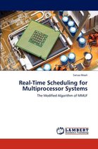 Real-Time Scheduling for Multiprocessor  Systems