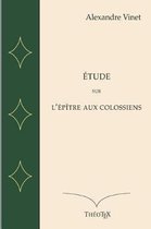 Etude sur l'Ep tre aux Colossiens