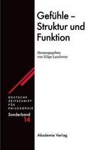Deutsche Zeitschrift F�r Philosophie / Sonderb�nde- Gef�hle - Struktur Und Funktion