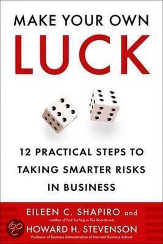 Make Your Own Luck, Eileen C. Shapiro 9781591840770 Boeken