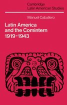 Latin America And The Comintern, 1919-1943