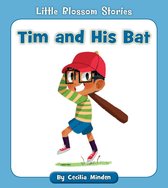 Little Blossom Stories - Tim and His Bat
