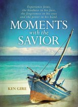 Moments with the Savior Series - Moments with the Savior