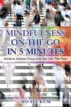 Mindfulness On-The-Go in 5 Minutes