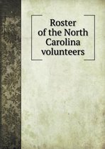 Roster of the North Carolina volunteers