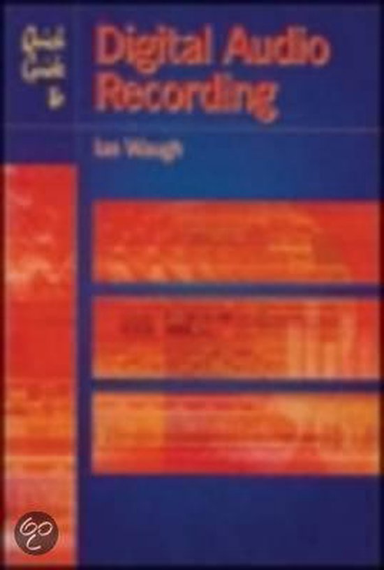 Quick Guide to Digital Audio Recording, Ian Waugh 9781870775687