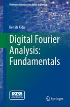 Undergraduate Lecture Notes in Physics - Digital Fourier Analysis: Fundamentals