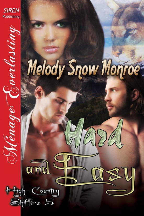 HighCountry Shifters 5 Hard and Easy (ebook), Melody Snow Monroe