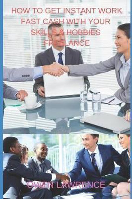 How to Get Instant Work Fast Cash with Your Skills & Hobbies ... - cover