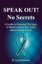 Speak Out, No Secrets