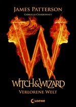 Witch & Wizard 1 - Witch & Wizard (Band 1) - Verlorene Welt