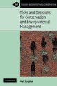 Risks And Decisions For Conservation And Environmental Manag