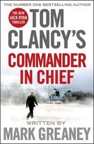 Boek 'Tom Clancy's Commander in Chief' met een man die wegloopt van een helikopter in de sneeuw. "The New Jack Ryan Thriller".