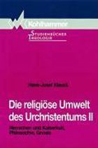 Die religiöse Umwelt des Urchristentums II